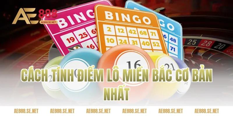 Cách tính điểm lô miền bắc cơ bản nhất